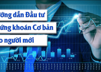 hướng dẫn đầu tư chứng khoán cho người mới bắt đầu