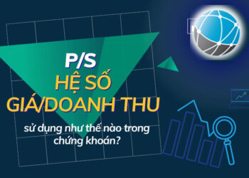 Chỉ số P/S chứng khoán là gì?